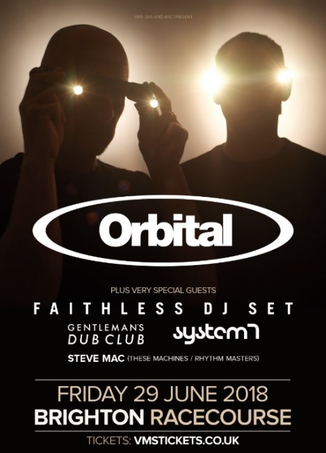 Orbital Brighton Racecourse Review 2018 Faithless Sister Bliss